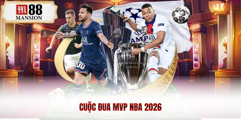 cuộc đua mvp nba 2026